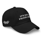 Not A Phase Dad Hat - Black