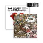 Slamdown is not a phase, Mom (vinyl)